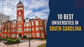 10 Best Universities in South Carolina