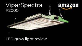 Viparspectra P2000 LED grow light review | A good quality & efficient budget grow light