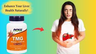 NOW Supplements TMG Betaine Liver Support Tablets - Enhance Your Liver Health Naturally!