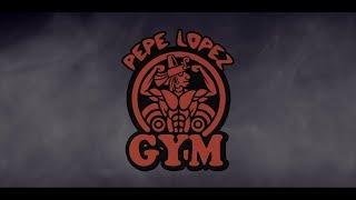 Pepe Lopez Gym