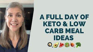 A full day of keto or low carb meal ideas