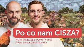 Po co nam cisza? [Pokuta 2023#1] Szymon Bialik OP