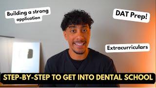 How to Get Into Dental School | Step by Step Tutorial!