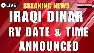 Iraqi Dinar RV Date & Time Release Today Iraqi Dinar To USD