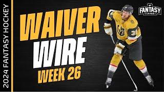 2024 Fantasy Hockey - Week 26 Top Waiver Wire Players to Add - NHL Fantasy Hockey Advice