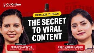 From Likes to Legacy: Mastering the Art of Viral Content | Expert Talks | Online CU