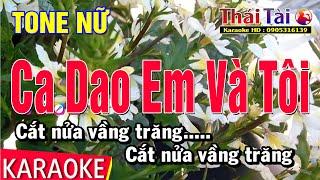 Ca Dao Em Và Tôi Karaoke Tone Nữ Nhạc Sống | Thái Tài