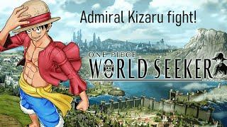 One Piece: World Seeker - Admiral Kizaru fight!