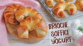 BRIOCHE SOFFICISSIME ALLO YOGURT DI BENEDETTA - Ricetta Facile delle Brioches Fatte in Casa