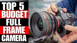 TOP 5 Budget Full Frame Camera For 2025