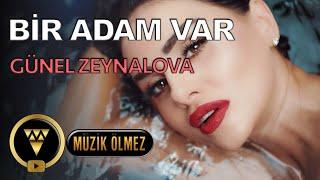 Günel Zeynalova - Bir Adam Var (Official Video)