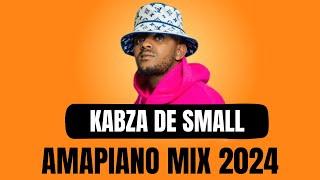 KABZA DE SMALL | AMAPIANO MIX 2024 | 24 MARCH