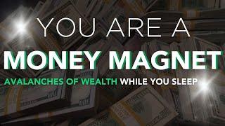 Manifesting Wealth: 8-Hour Money Magnet Reprogramming Affirmations for Sleep Meditation