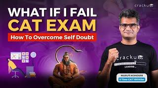 Struggling with Self-Doubt? Here’s How to Stay Confident in CAT Prep By Maruti Sir (CAT 100%iler)