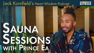 Sauna Sessions with Jack Kornfield and Prince Ea – Heart Wisdom Ep. 194