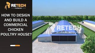 How to Design and Build a Commercial Chicken Poultry House? - RETECH Farming