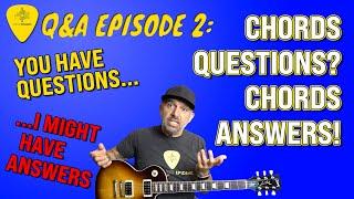 Chords Questions, Chords Answers, Chords EXPLAINED - J-Gabz Q&A Mini-Episode 2