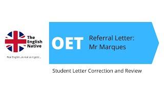 OET Referral Letter: Mr Marques