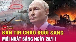 Tin tức 24h mới.Tin Sáng 28/11:Nga lên kế hoạch ứng phó tên lửa ATACMS của Ukraine tập kích lãnh thổ