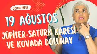 19 Ağustos Jüpiter Satürn Karesi ve Kovada Dolunay #astroloji