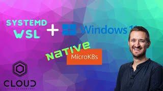 Systemd+WSL=Native MicroK8s on windows