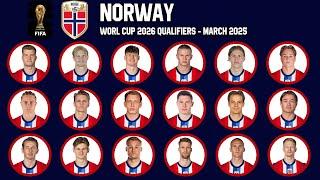 NORWAY Official Squad  March 2025 | FIFA World Cup 2026 Qualifiers | gtbkaphansports