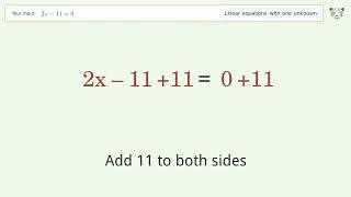 Linear equation with one unknown: Solve 2x-11=0 step-by-step solution