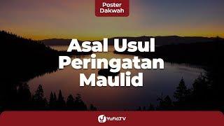 Sejarah Maulid Nabi Muhammad (Sejarah Perayaan Maulid Nabi ﷺ) - Poster Dakwah Yufid TV