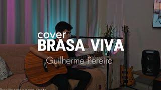 Brasa Viva | Guilherme Pereira (Home Sessions) Fernandinho