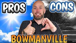 The TRUTH About Living In BOWMANVILLE - The Good, The Bad & The Ugly!