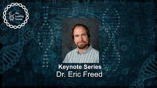 CSHL Keynote, Dr. Eric Freed, National Cancer Institute