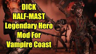 This NEW Mod Gives You A HALF-MAST For Vampire Coast - Legendary Hero - Total War Warhammer 3