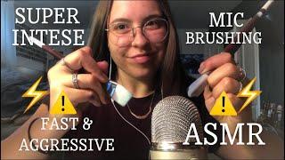 SUPER FAST & AGGRESSIVE ️ INTENSE MIC BRUSHING ASMR WARNING (no talking)