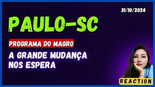 PAULO-SC "A GRANDE MUDANÇA NOS ESPERA"