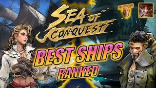 Sea of Conquest - Best Ships Ranked! (Guide #50)