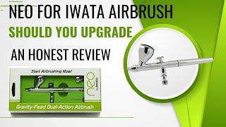 Neo For Iwata Should You Upgrade Your Airbrush ?