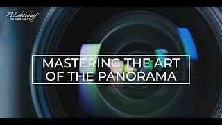Blakeway Panoramas: Creating Perfect Panoramic Photos