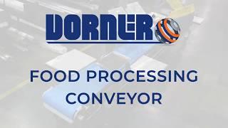 Dorner's Adjustable Food Processing Conveyor