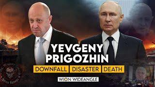 Yevgeny Prigozhin: Downfall. Disaster. Death | Wion Wideangle