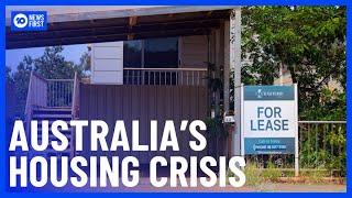 Australia’s Housing Crisis Leaves Many Homeless & Unable To Find Rental Properties | 10 News First