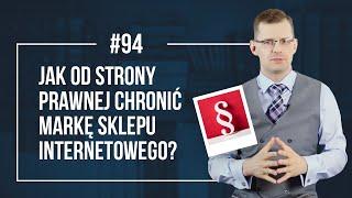 Prawna ochrona marki sklepu internetowego. Co należy wiedzieć? PORADNIK dla e-commerce #94