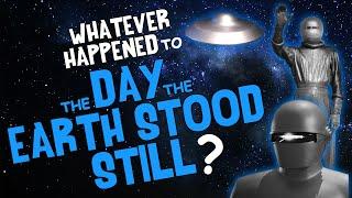 Whatever Happened to The DAY The EARTH STOOD STILL?