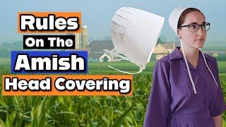 The Strict Rules of Amish Womens' Head Coverings