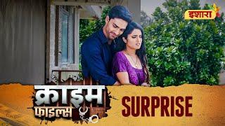 Surprise | Crime Files | FULL EPISODE | Ravi Kishan | Ishara TV