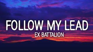 Ex Battalion - Follow My Lead (Lyrics/Lyric Video)️