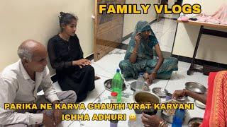 Parika Ne Karva Chauth Vrat Karvanu Sapnu Adhuru | Family Vlogs