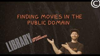 Finding Public Domain Movies