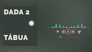 DADA 2 - Tábua (audio official)