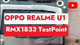 Test Point for OPPO RealMe U1 T.P [RMX1833] to hardreset and Remove FRP 2023