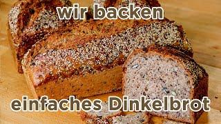 Das einfache Dinkelbrot (100 % Vollkorn)